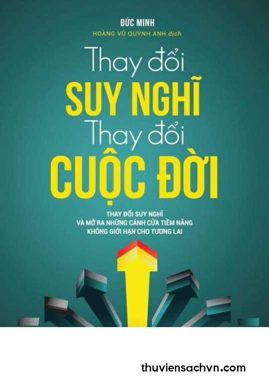 THAY ĐỔI SUY NGHĨ, THAY ĐỔI CUỘC ĐỜI