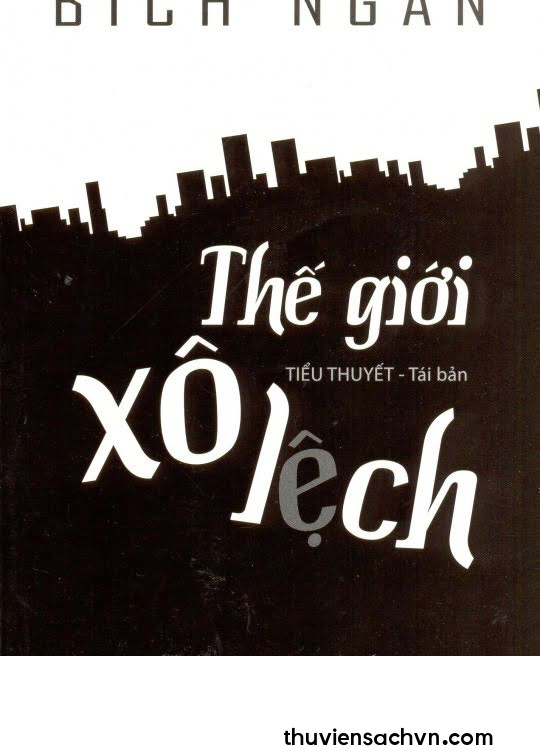 THẾ GIỚI XÔ LỆCH