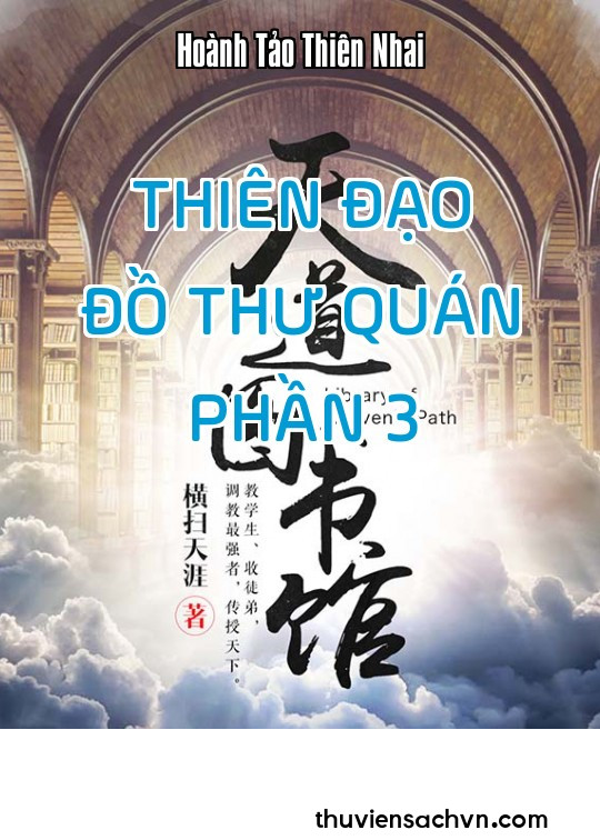 THIÊN ĐẠO ĐỒ THƯ QUÁN - PHẦN 3