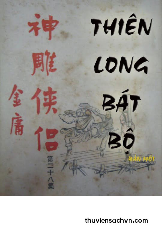 THIÊN LONG BÁT BỘ - PHẦN 1