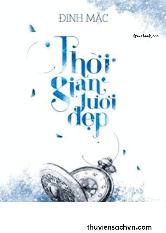 THỜI GIAN TƯƠI ĐẸP - TẬP 1