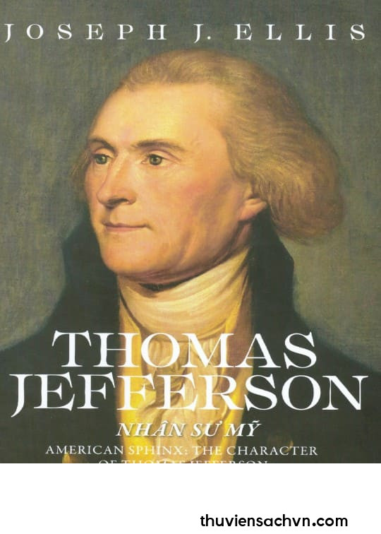 THOMAS JEFFERSON - NHÂN SƯ MỸ