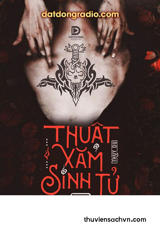 THUẬT XĂM SINH TỬ