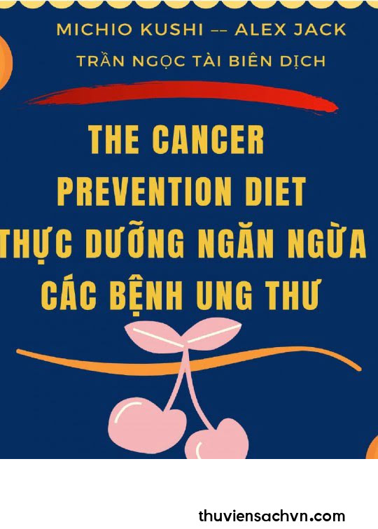 THỰC DƯỠNG NGĂN NGỪA CÁC BỆNH UNG THƯ