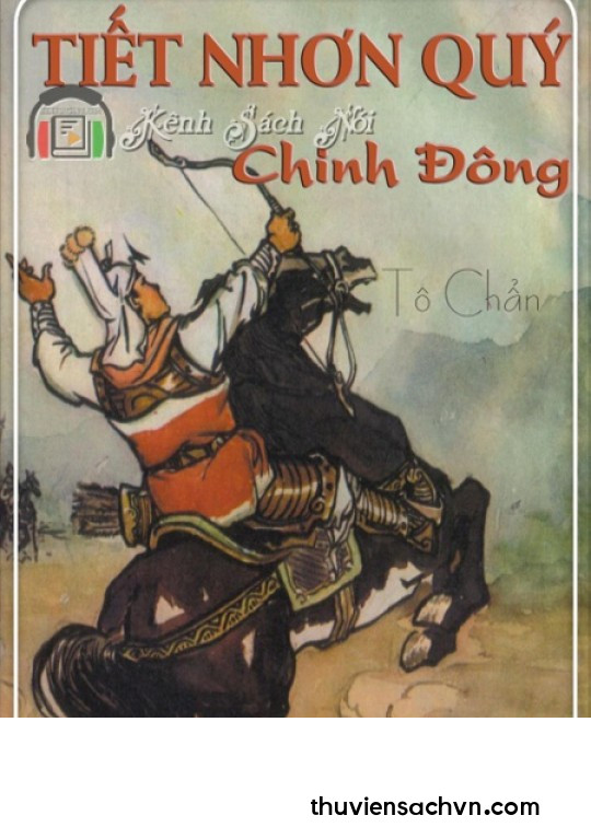 TIẾT NHƠN QUÝ CHINH ĐÔNG