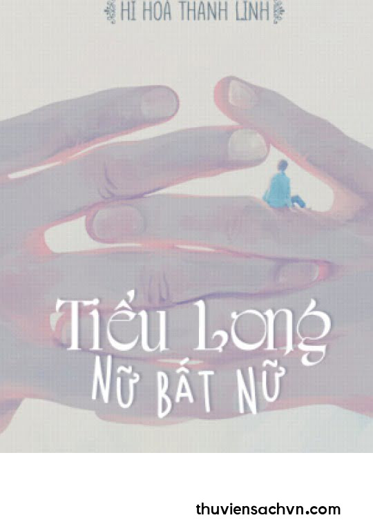 TIỂU LONG NỮ BẤT NỮ