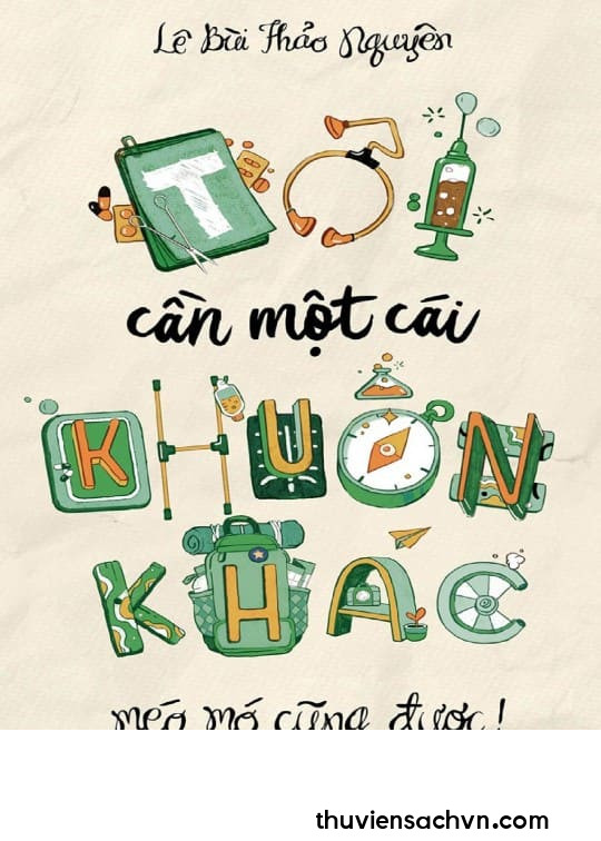 TÔI CẦN MỘT CÁI KHUÔN KHÁC MÉO MÓ CŨNG ĐƯỢC!