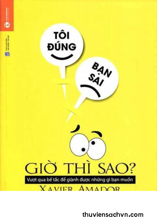 TÔI ĐÚNG, BẠN SAI - GIỜ THÌ SAO?