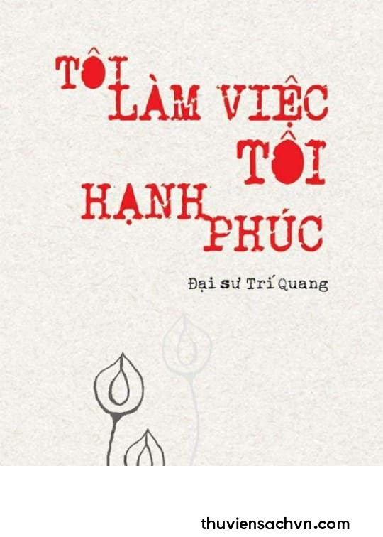 TÔI LÀM VIỆC TÔI HẠNH PHÚC