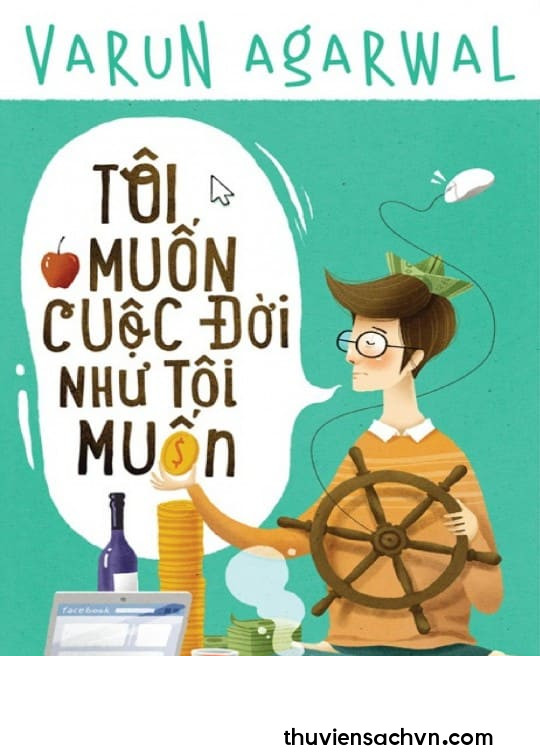 TÔI MUỐN CUỘC ĐỜI NHƯ TÔI MUỐN