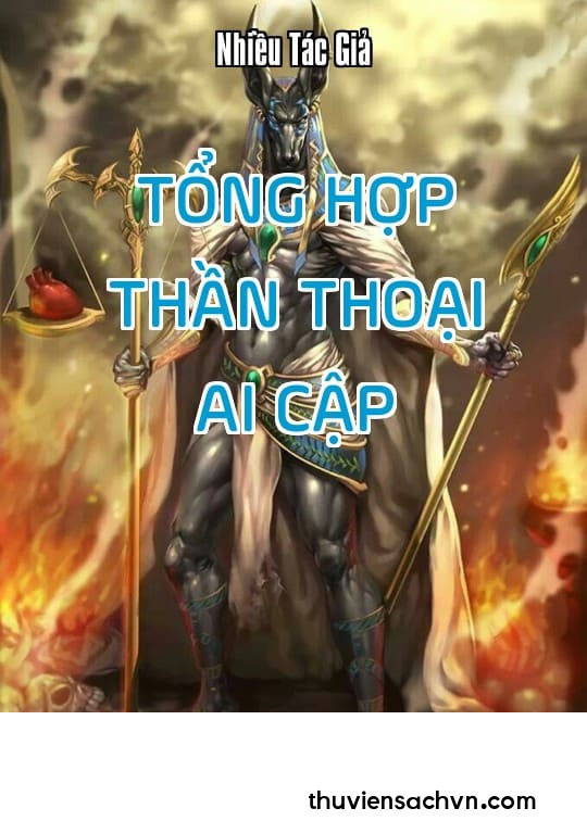 TỔNG HỢP THẦN THOẠI AI CẬP