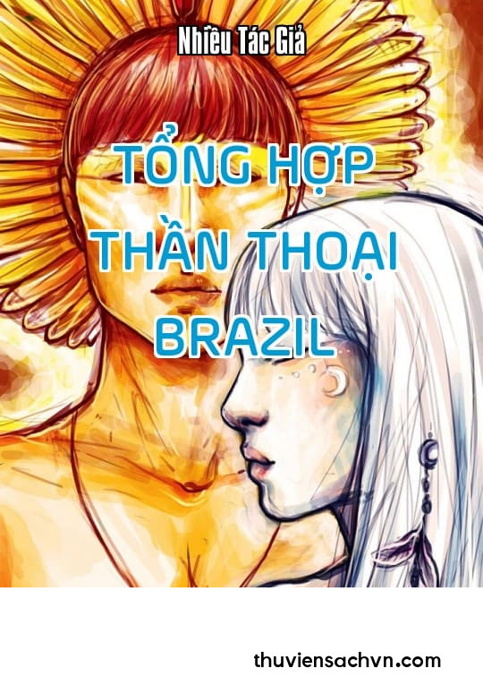 TỔNG HỢP THẦN THOẠI BRAZIL