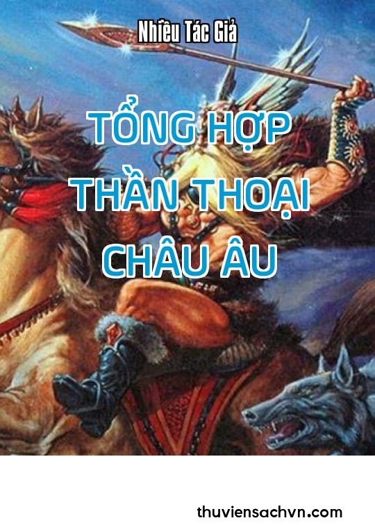 TỔNG HỢP THẦN THOẠI CHÂU ÂU