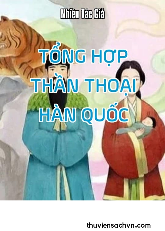 TỔNG HỢP THẦN THOẠI HÀN QUỐC