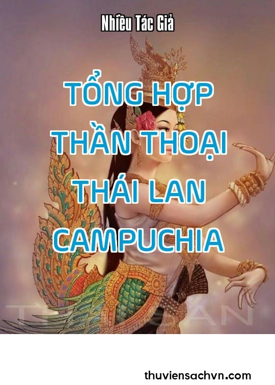 TỔNG HỢP THẦN THOẠI THÁI LAN - CAMPUCHIA