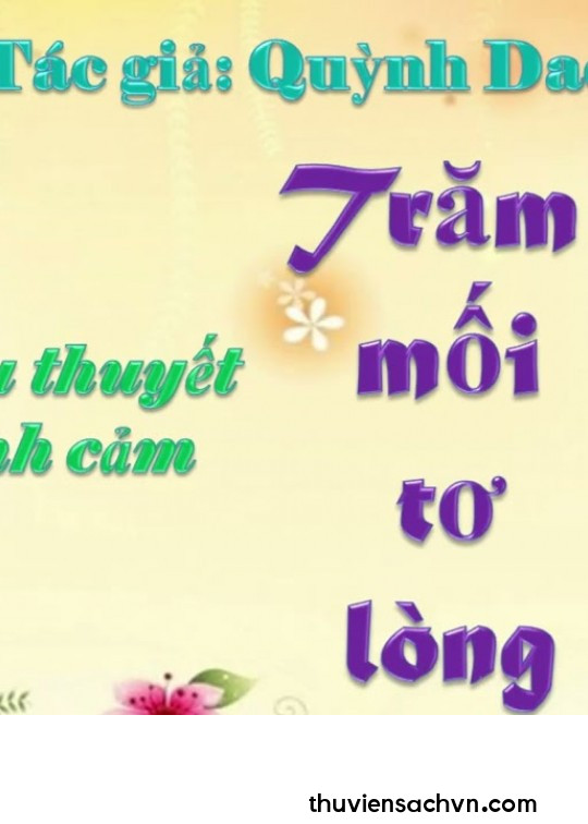 TRĂM MỐI TƠ LÒNG