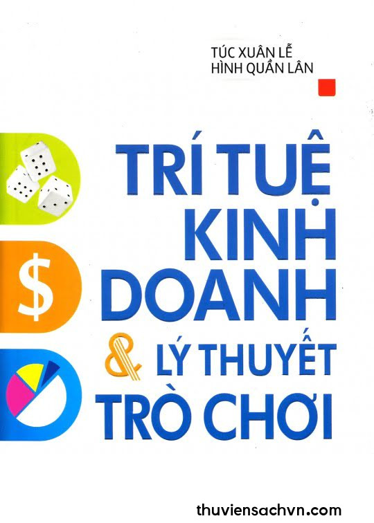 TRÍ TUỆ KINH DOANH VÀ LÝ THUYẾT TRÒ CHƠI