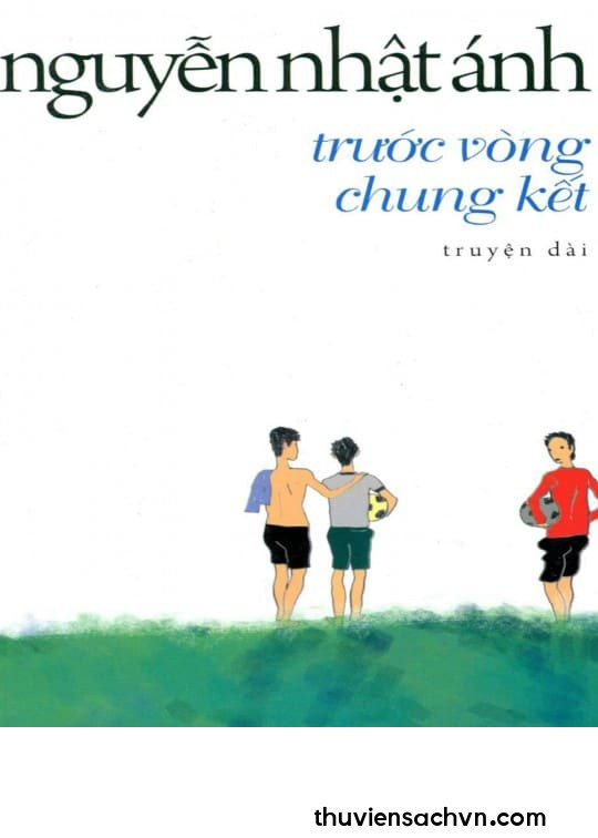 TRƯỚC VÒNG CHUNG KẾT