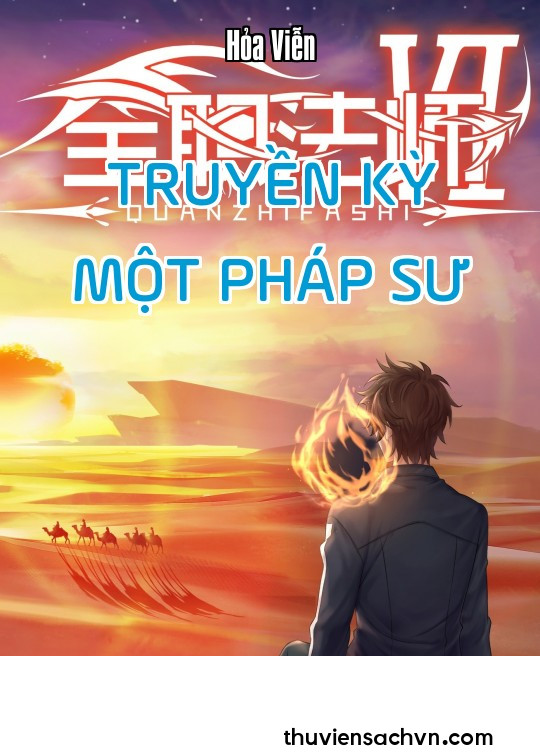 TRUYỀN KỲ MỘT PHÁP SƯ