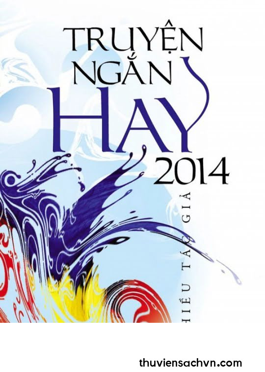 TRUYỆN NGẮN HAY 2014 TẬP 1