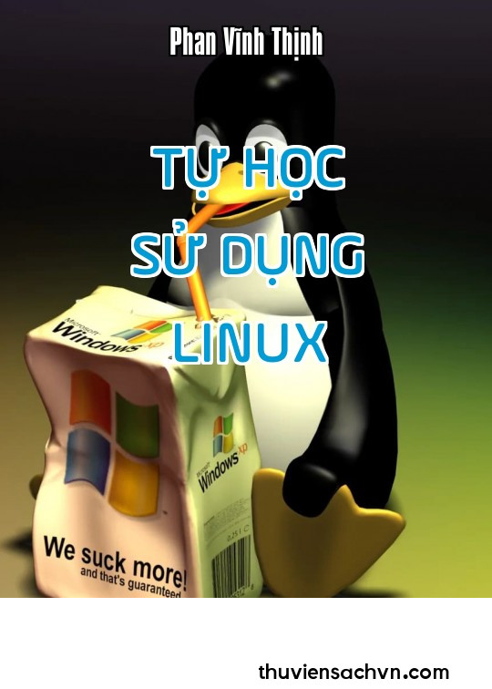 TỰ HỌC SỬ DỤNG LINUX