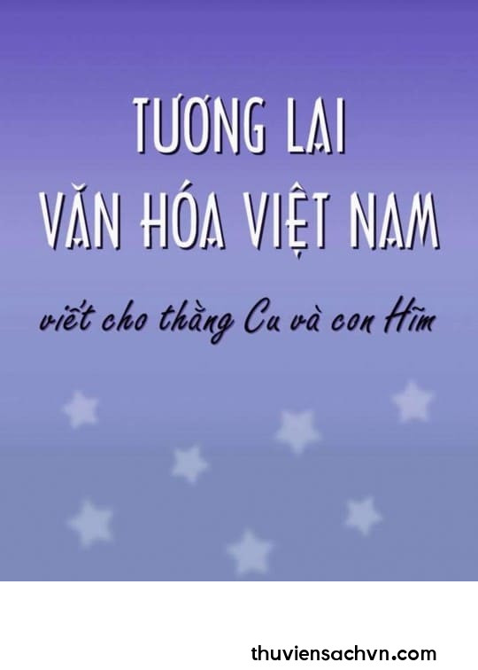 TƯƠNG LAI VĂN HÓA VIỆT NAM