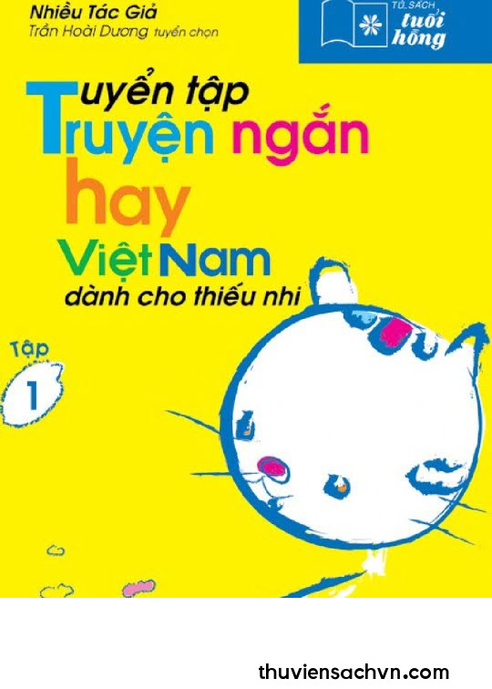 TUYỂN TẬP TRUYỆN NGẮN HAY VIỆT NAM DÀNH CHO THIẾU NHI