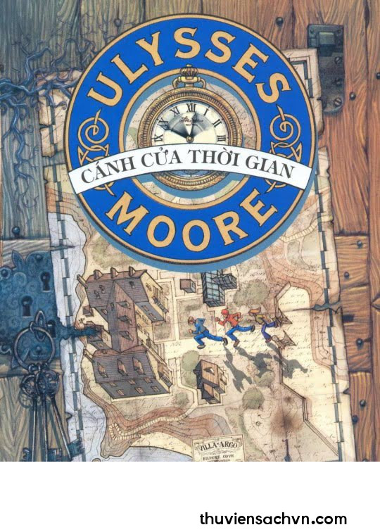 ULYSSES MOORE TẬP 1: CÁNH CỬA THỜI GIAN