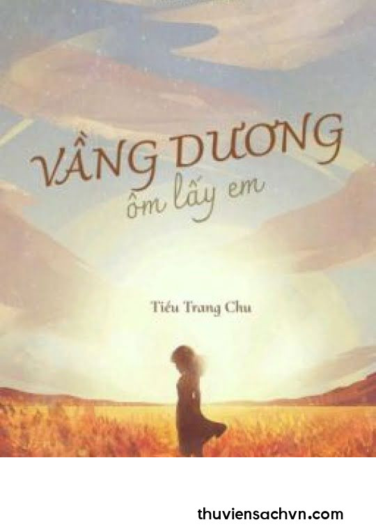 VẦNG DƯƠNG ÔM LẤY EM