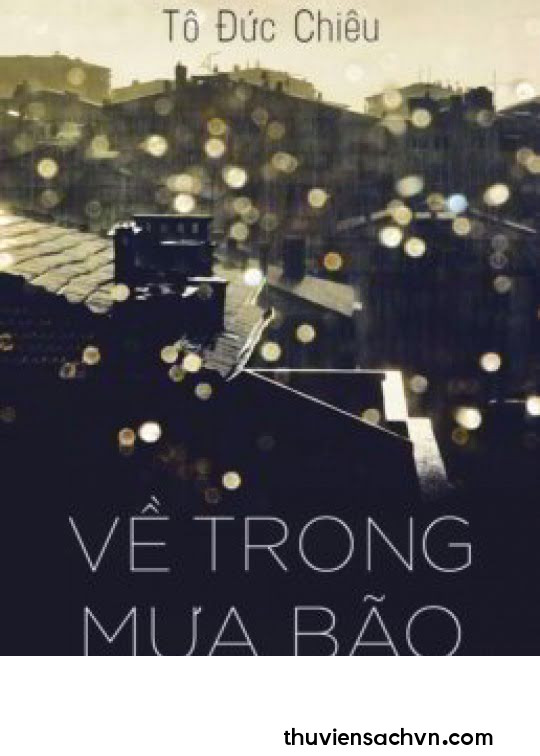 VỀ TRONG MƯA BÃO