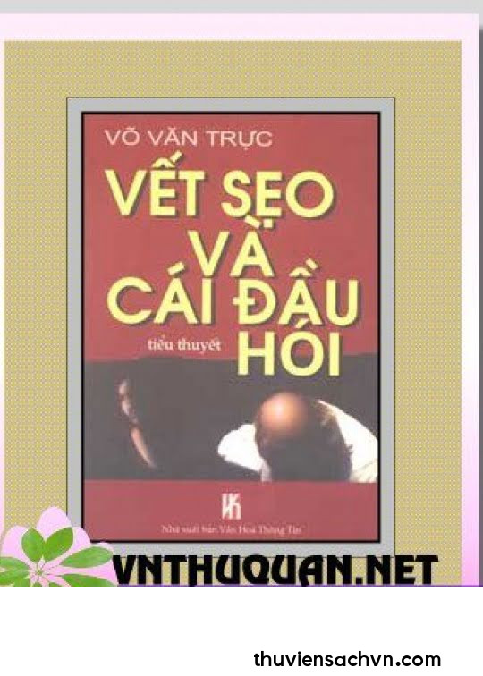 VẾT SẸO VÀ CÁI ĐẦU HÓI