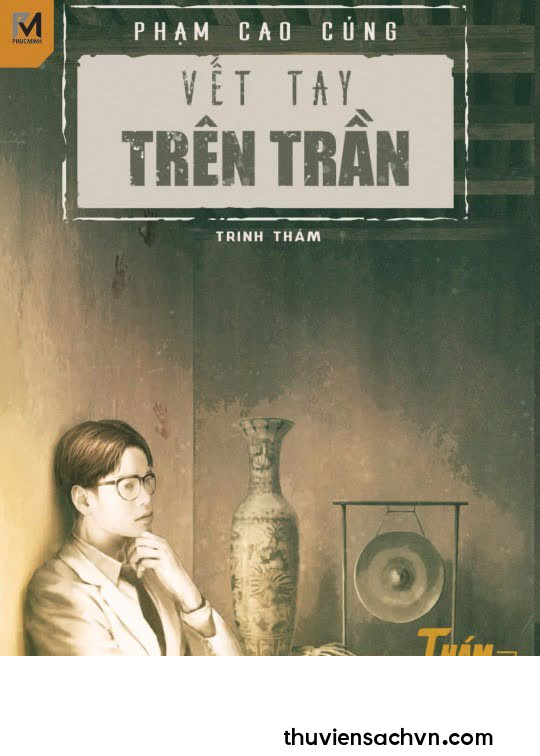 VẾT TAY TRÊN TRẦN