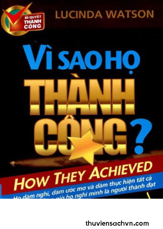 VÌ SAO HỌ THÀNH CÔNG - TẬP 1