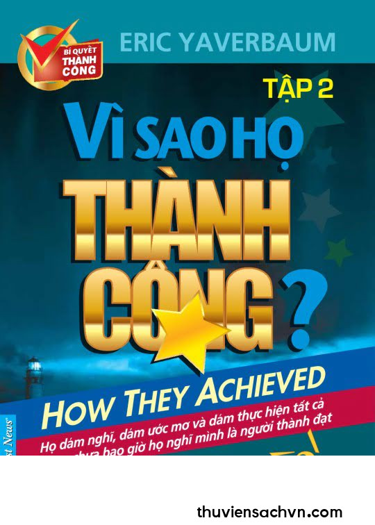 VÌ SAO HỌ THÀNH CÔNG - TẬP 2