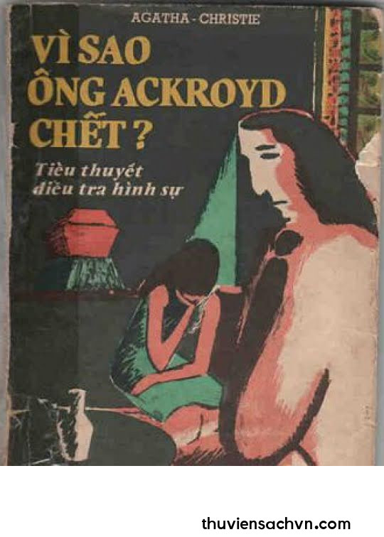 VÌ SAO ÔNG ACKROYD CHẾT