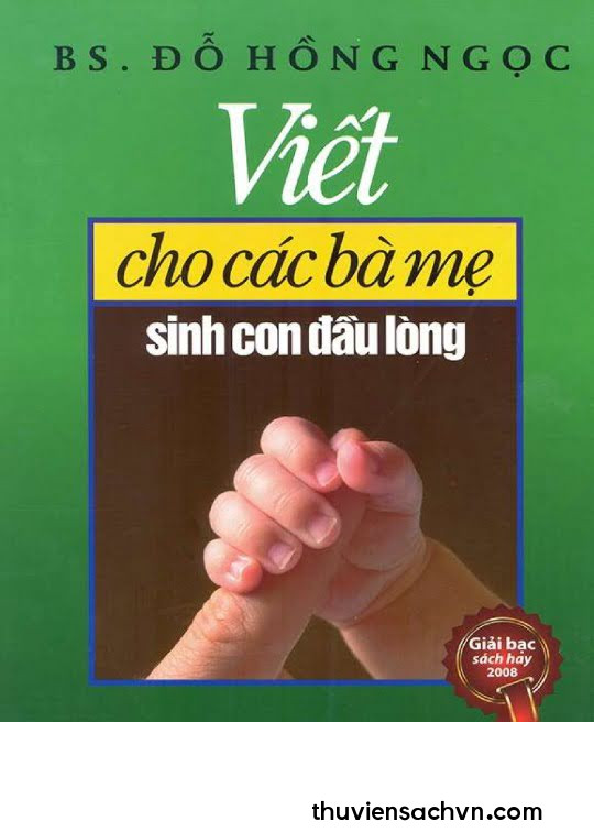 VIẾT CHO CÁC BÀ MẸ SINH CON ĐẦU LÒNG