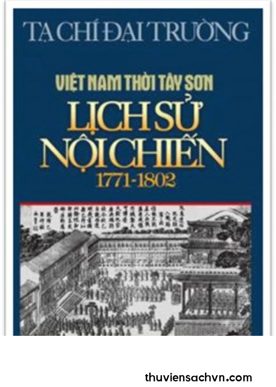 VIỆT NAM THỜI TÂY SƠN: LỊCH SỬ NỘI CHIẾN