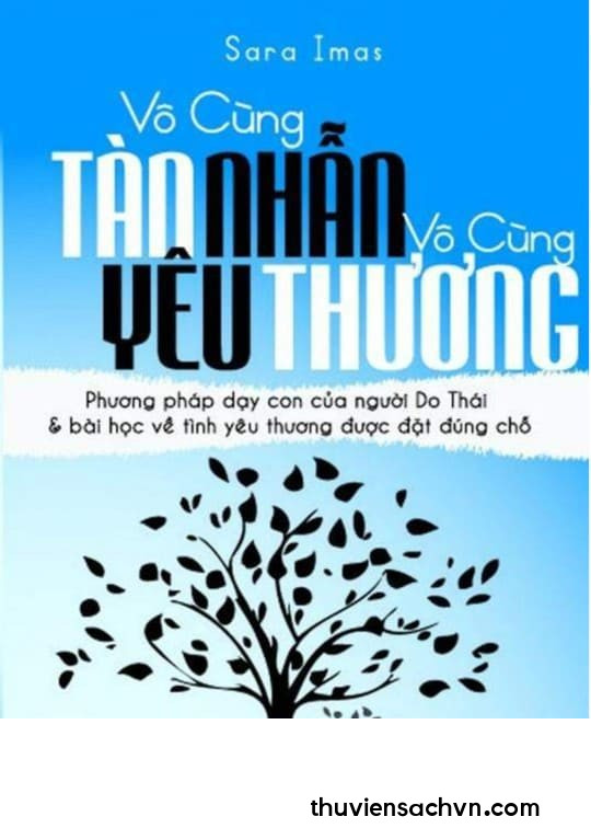 VÔ CÙNG TÀN NHẪN, VÔ CÙNG YÊU THƯƠNG - TẬP 1