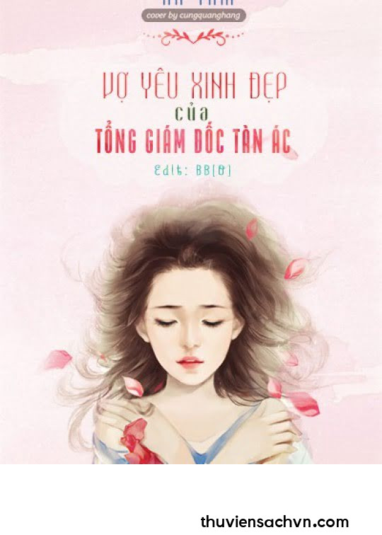 VỢ YÊU XINH ĐẸP CỦA TỔNG GIÁM ĐỐC TÀN ÁC