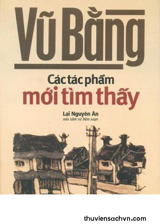 VŨ BẰNG - CÁC TÁC PHẨM MỚI TÌM THẤY