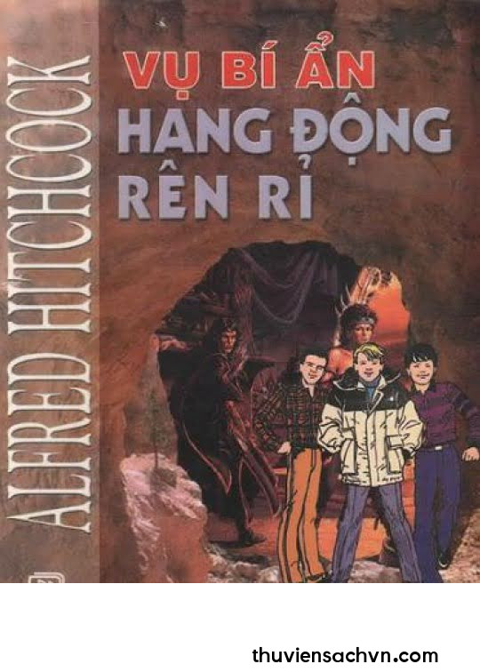 VỤ BÍ ẨN HANG ĐỘNG RÊN RỈ