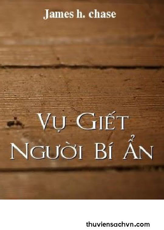 VỤ GIẾT NGƯỜI BÍ ẨN