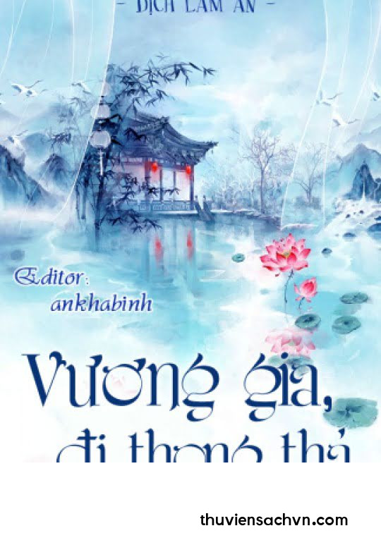 VƯƠNG GIA, ĐI THONG THẢ