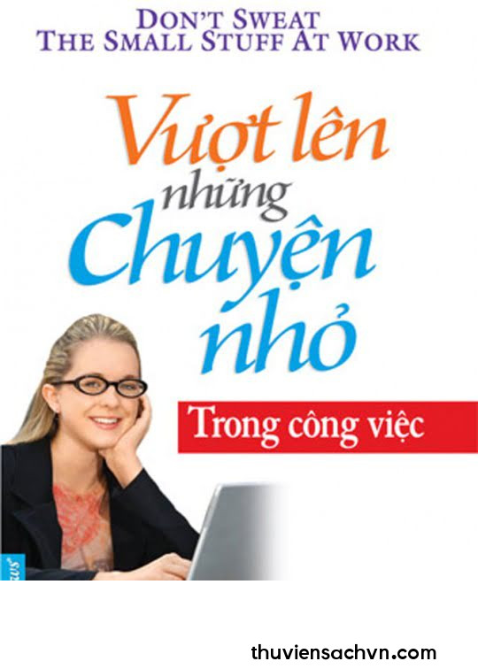 VƯỢT QUA NHỮNG CHUYỆN NHỎ TRONG CÔNG VIỆC