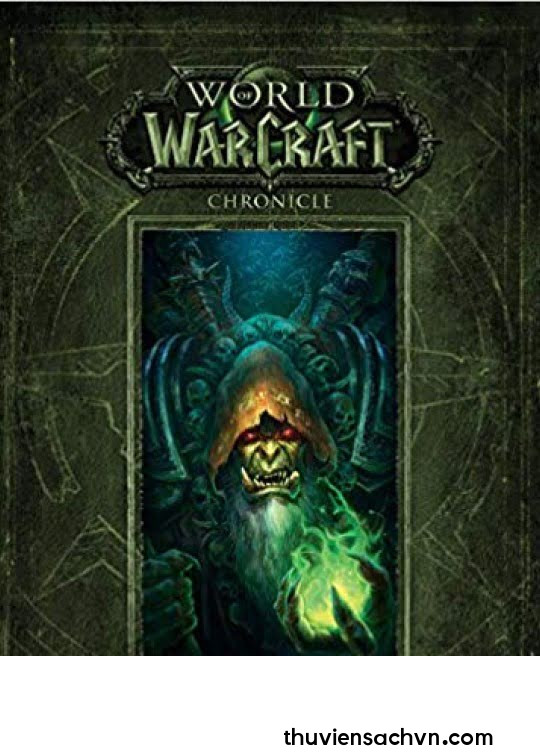 WORLD OF WARCRAFT: CHRONICLE QUYỂN 2