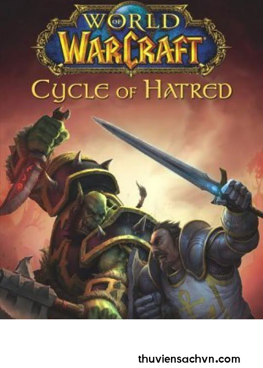 WORLD OF WARCRAFT TẬP 1: VÒNG XOAY THÙ HẬN