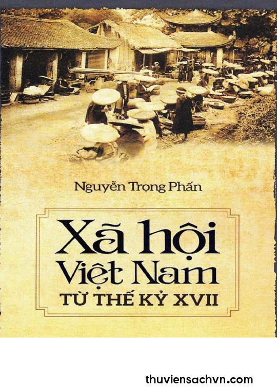 XÃ HỘI VIỆT NAM TỪ THẾ KỶ XVII