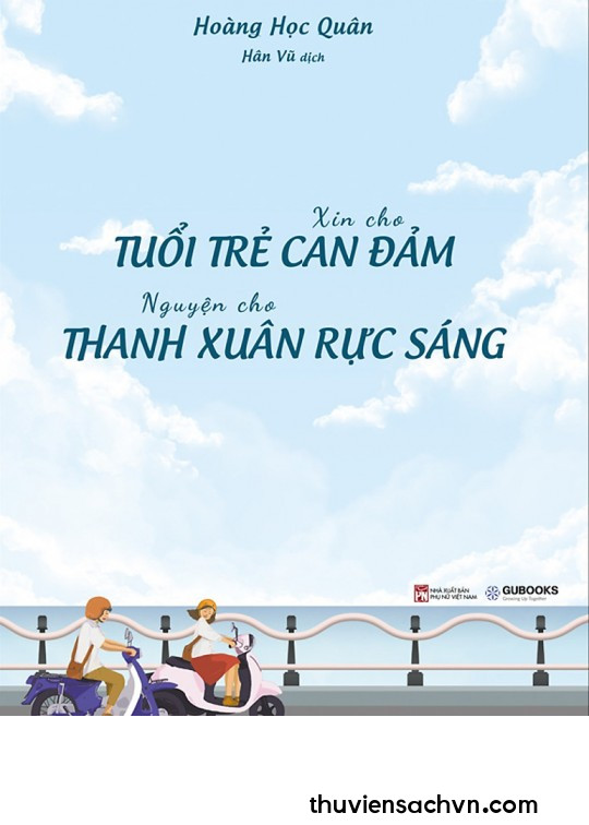 XIN CHO TUỔI TRẺ CAN ĐẢM NGUYỆN CHO THANH XUÂN RỰC SÁNG