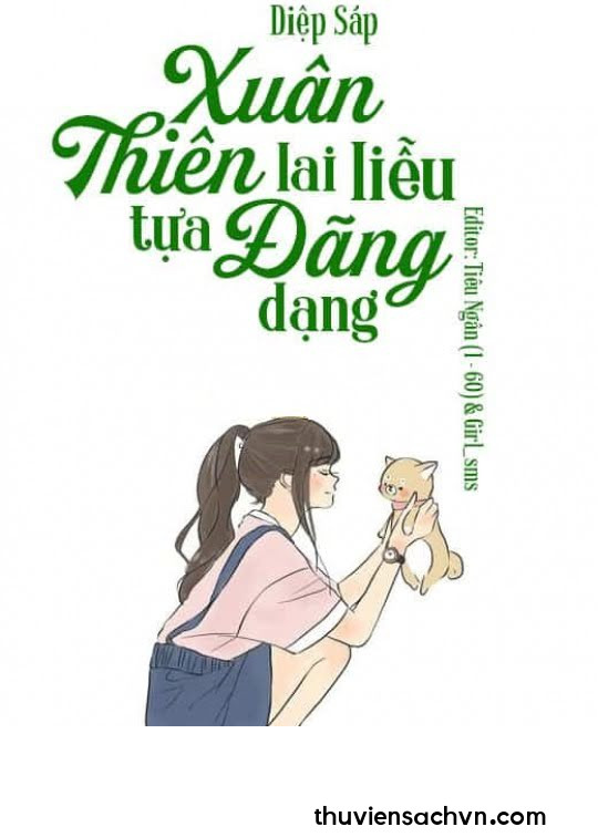 XUÂN THIÊN LAI LIỄU TỰU ĐÃNG DẠNG