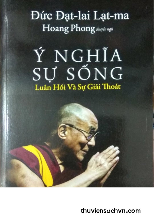 Ý NGHĨA SỰ SỐNG, LUÂN HỒI VÀ SỰ TỰ DO